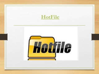 HotFile
 