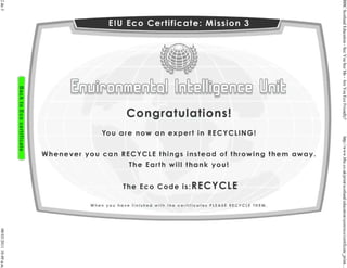 BBC Scotland Education - See You See Me - Are You Eco Friendly?   http://www.bbc.co.uk/print/scotland/education/sysm/eco/certificate_print....
2 de 3                                                                                                                 08/03/2011 10:49 a.m.
 