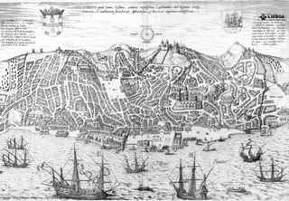 Fonte: Georg Braun (Braunio), 15--, Biblioteca Nacional Digital,
 