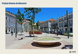 Projeto Urbano da Mouraria
 