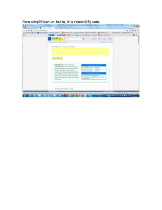 Para simplificar un texto, ir a rewordify.com.
 