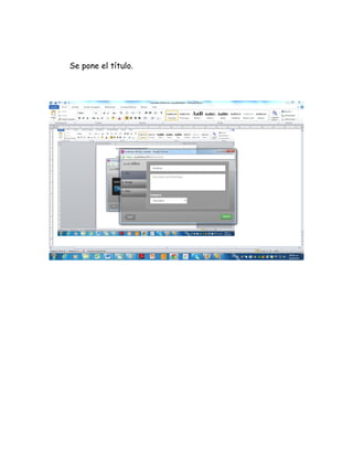 Se pone el título.
 