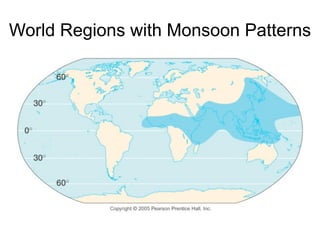 World Regions with Monsoon Patterns
 
