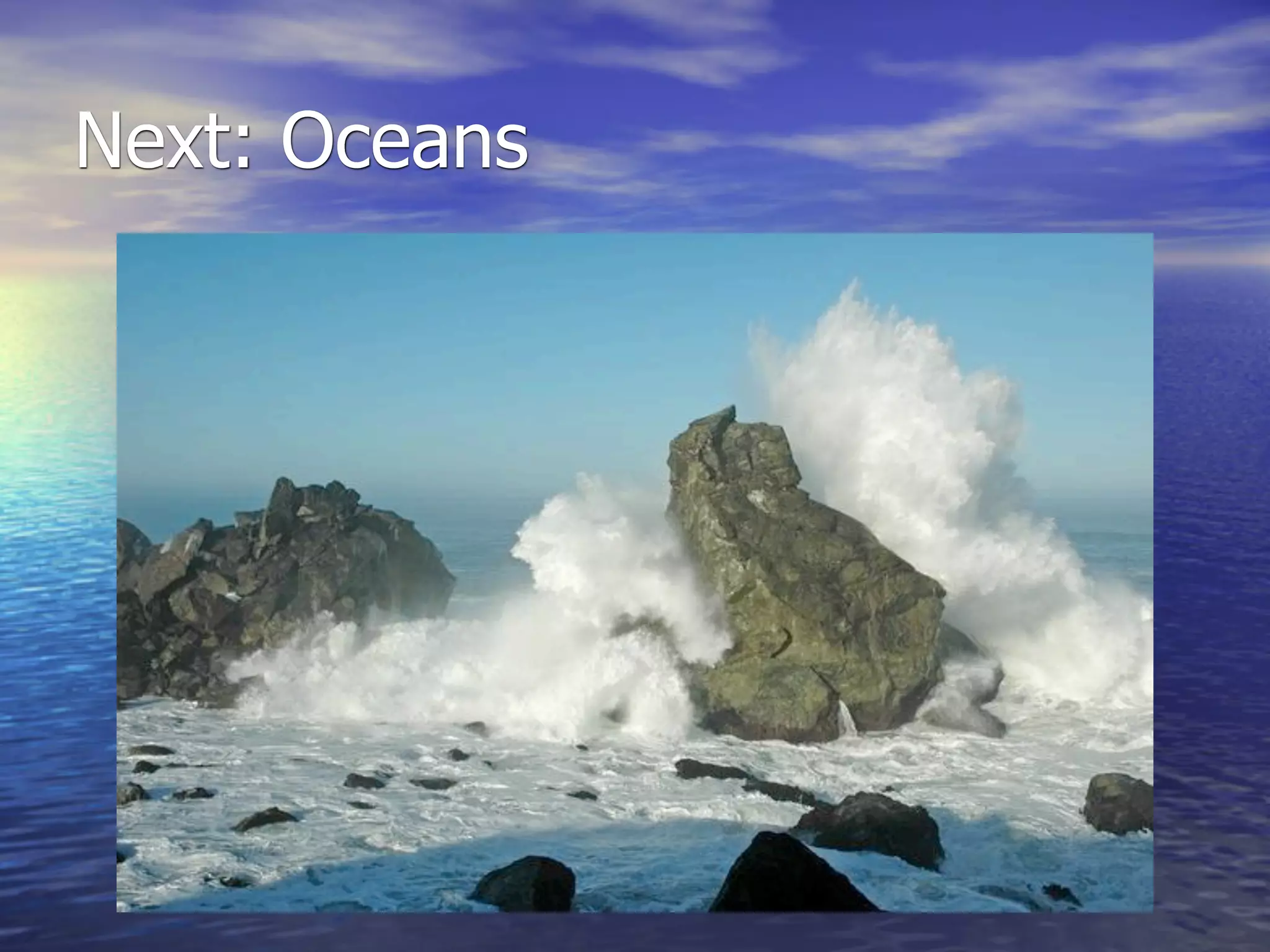 Next: Oceans
 