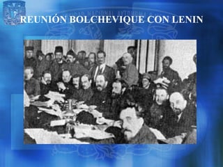 REUNIÓN BOLCHEVIQUE CON LENIN
 