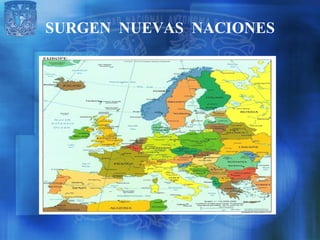 SURGEN NUEVAS NACIONES
 
