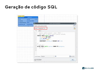Geração de código SQL
 