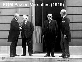 PGM Paz en Versalles (1919)
Lidia Suarez 4ºA
 