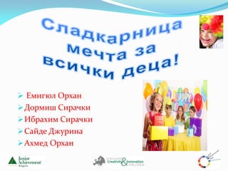  Емигюл Орхан
 Дормиш Сирачки
 Ибрахим Сирачки
 Сайде Джурина
 Ахмед Орхан
 