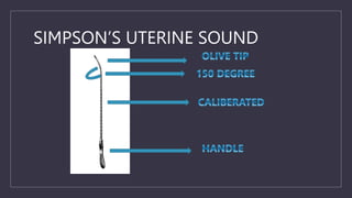 SIMPSON’S UTERINE SOUND
 