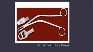 •
Cervical punch biopsy forceps
 