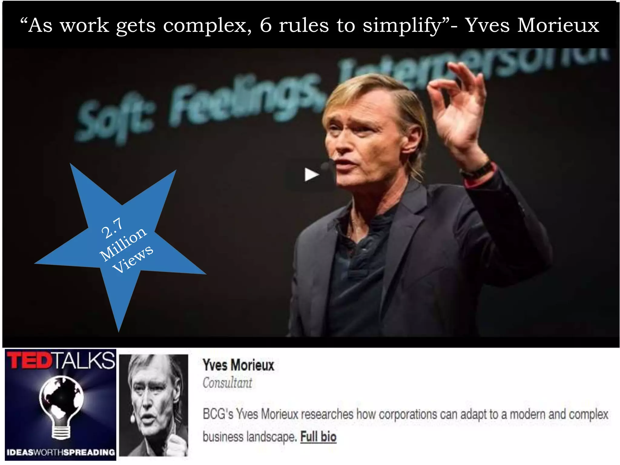 “As work gets complex, 6 rules to simplify”- Yves Morieux