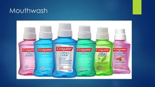 Mouthwash
 