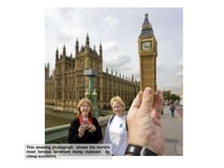This amazing photograph  shows the world's most famous landmark being replaced  by cheap souvenirs.