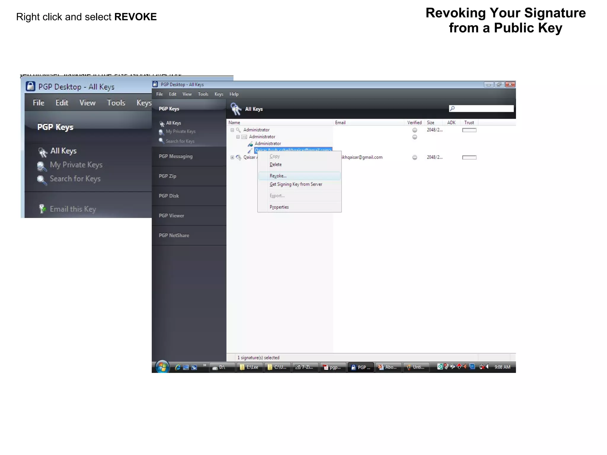 Revoking Your Signature from a Public Key Right click and select  REVOKE 
