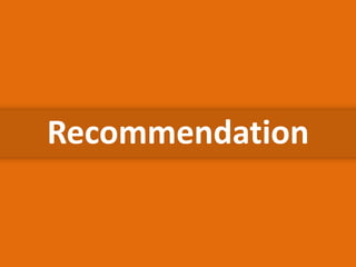 Recommendation
 