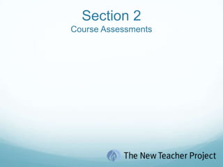 Section 2Course Assessments