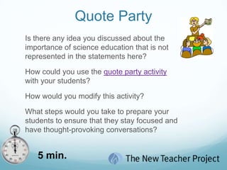 Pair up with at least 4 other people in the five minutes allotted.5 min.