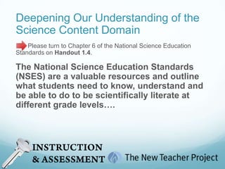 Defining the Content Domain (con’t)How might this graphic inform your implementation of safety procedures as well as management of resources?Consider the statement near the top of the graphic that students of science should be exposed to “the inherent relationships between physical, earth, and life sciences regardless of how these topics are presented in school curricula.”  Choose a topic under one of the discipline headers (Earth Science, Life Science, and Physical Science), and explain how it is related to a topic in each of the other two disciplines.