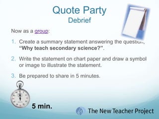 Each time you pair up, read your quote on the strip aloud and briefly discuss the quote.