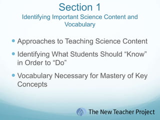 IDENTIFY the importance of fundamental science content and vocabulary. (Kevin)