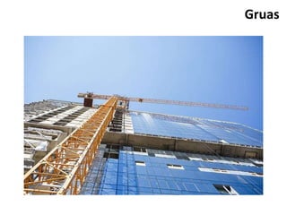 Gruas
 
