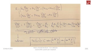 22 March 2023
Ponti e Grandi Strutture - A.A. 2022/23
Lezione #03: piastre per impalcati
235
 