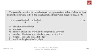 22 March 2023
Ponti e Grandi Strutture - A.A. 2022/23
Lezione #03: piastre per impalcati
242
 