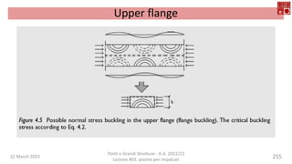 22 March 2023
Ponti e Grandi Strutture - A.A. 2022/23
Lezione #03: piastre per impalcati
255
Upper flange
 