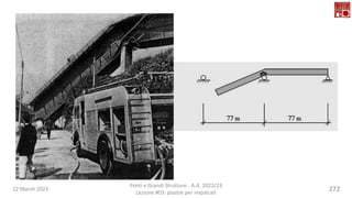 22 March 2023
Ponti e Grandi Strutture - A.A. 2022/23
Lezione #03: piastre per impalcati
272
 