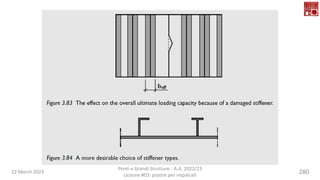 22 March 2023
Ponti e Grandi Strutture - A.A. 2022/23
Lezione #03: piastre per impalcati
280
 