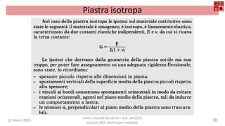 22 March 2023
Ponti e Grandi Strutture - A.A. 2022/23
Lezione #03: piastre per impalcati
78
Piastra isotropa
 