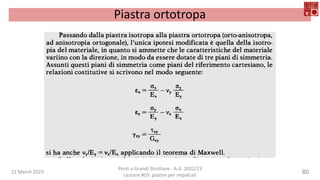 22 March 2023
Ponti e Grandi Strutture - A.A. 2022/23
Lezione #03: piastre per impalcati
80
Piastra ortotropa
 