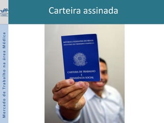 Mercado de Trabalho na área Médica