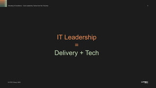 © HTEC Group, 2023.
4
Elevating AI Excellence – Dual Leadership Tactics from the Tranches
IT Leadership
=
Delivery + Tech
 