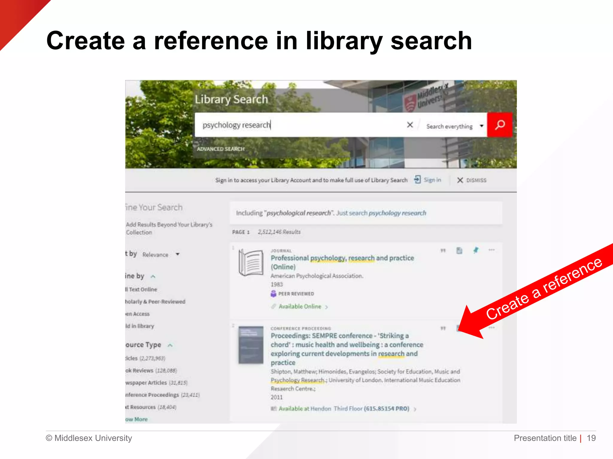 © Middlesex University
Create a reference in library search
Presentation title | 19
 