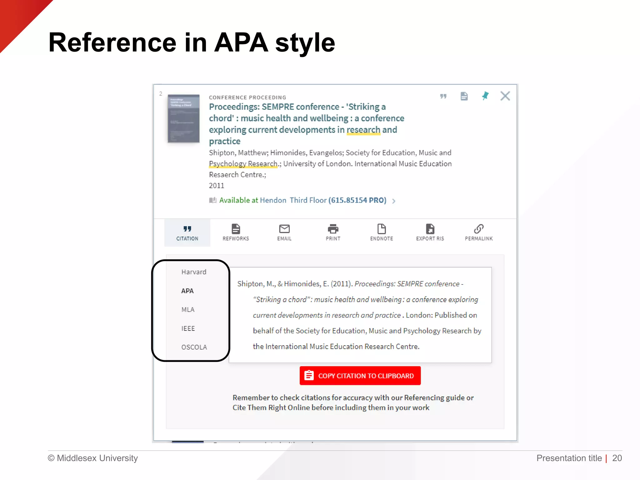 © Middlesex University
Reference in APA style
Presentation title | 20
 