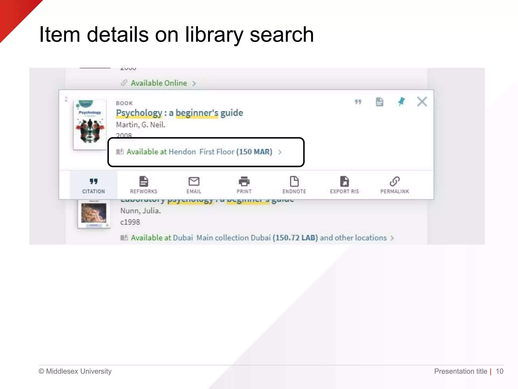 © Middlesex University
Item details on library search
Presentation title | 10
 