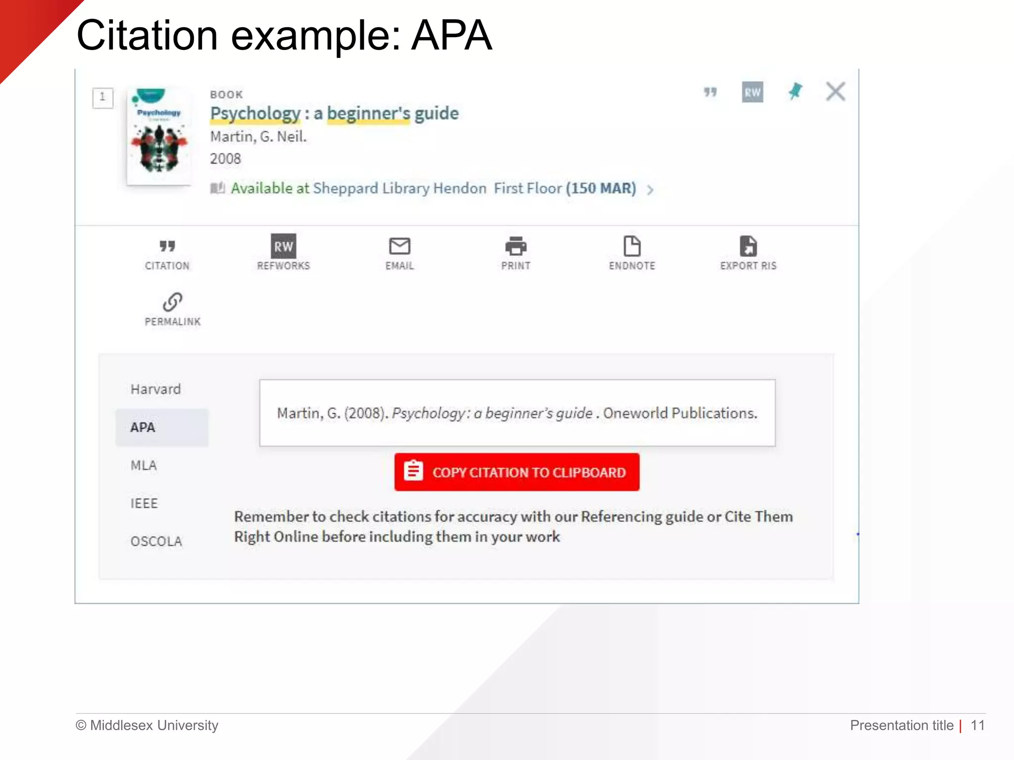 © Middlesex University
Citation example: APA
Presentation title | 11
 