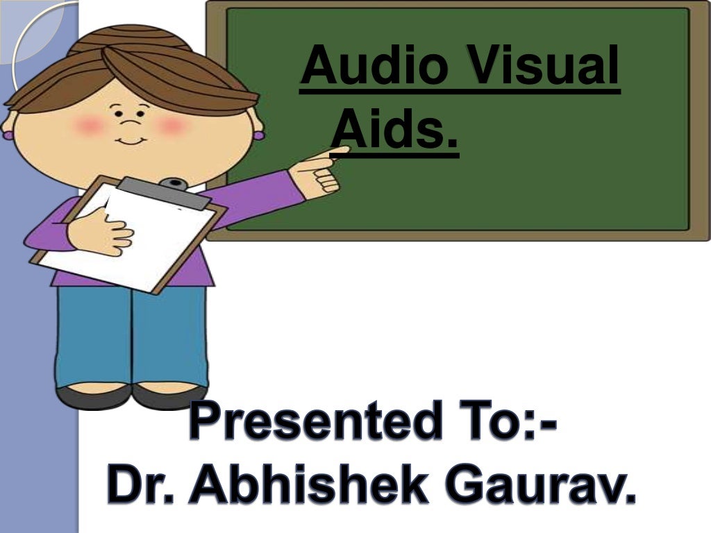 Audio visual aids