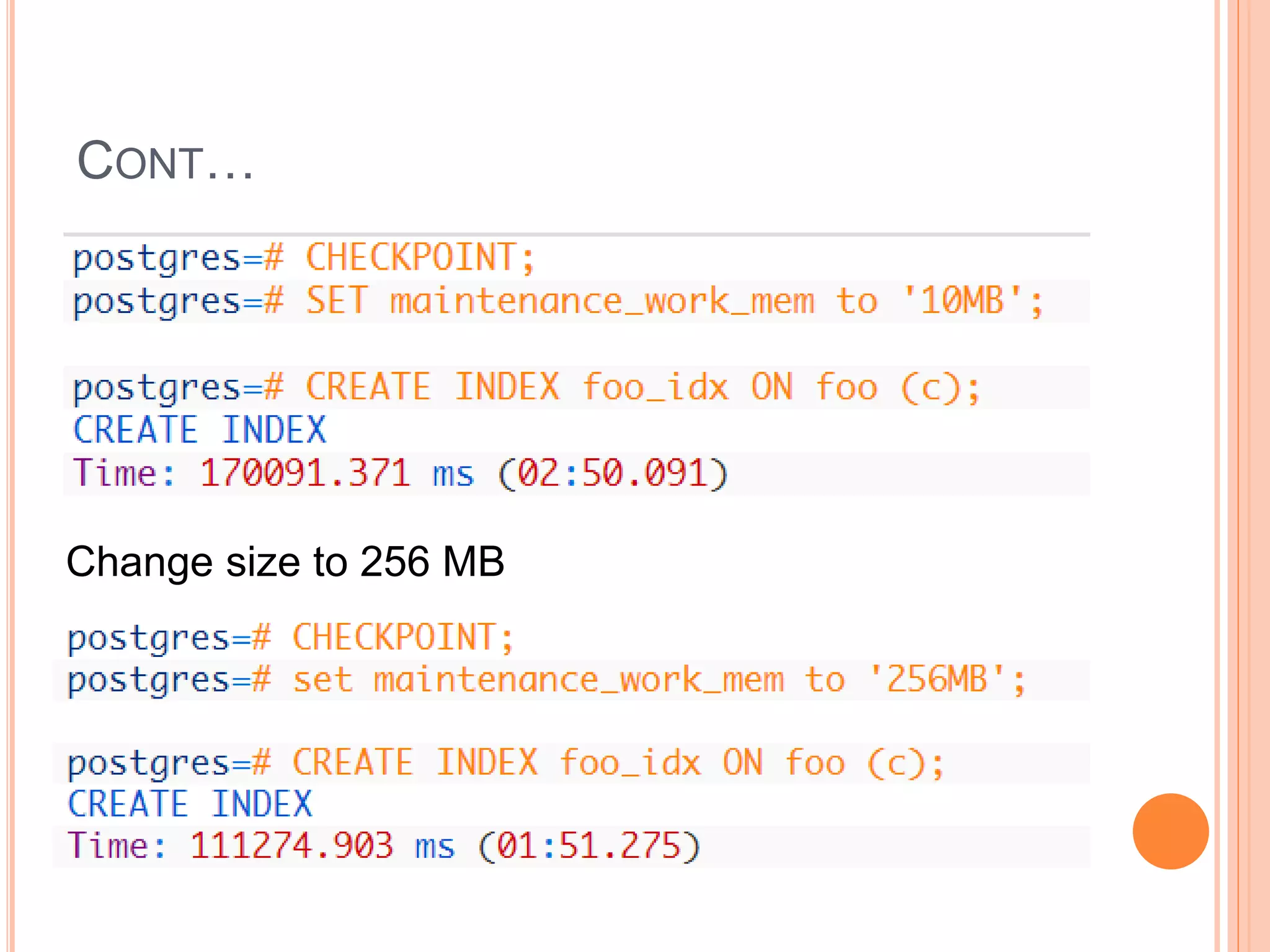 CONT…
Change size to 256 MB
 