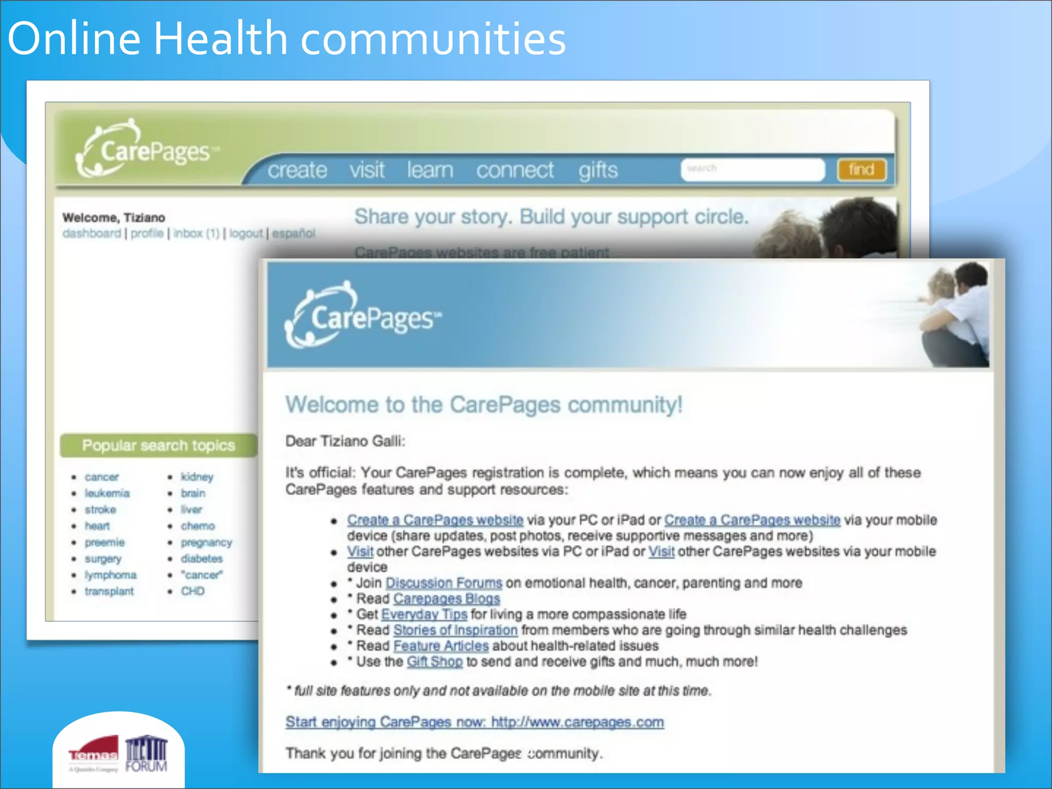 Online	
  Health	
  communities	
  
24
 
