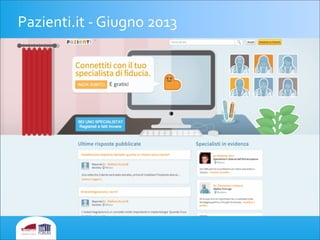 Pazienti.it	
  -­‐	
  Giugno	
  2013
 