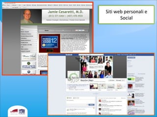 Testo
Testo
Testo
Siti	
  web	
  personali	
  e	
  
Social
Testo
 