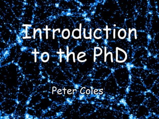 Introduction
THE COSMIC WEB
to the PhD
Peter Coles

 