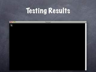 Testing Results
%
 