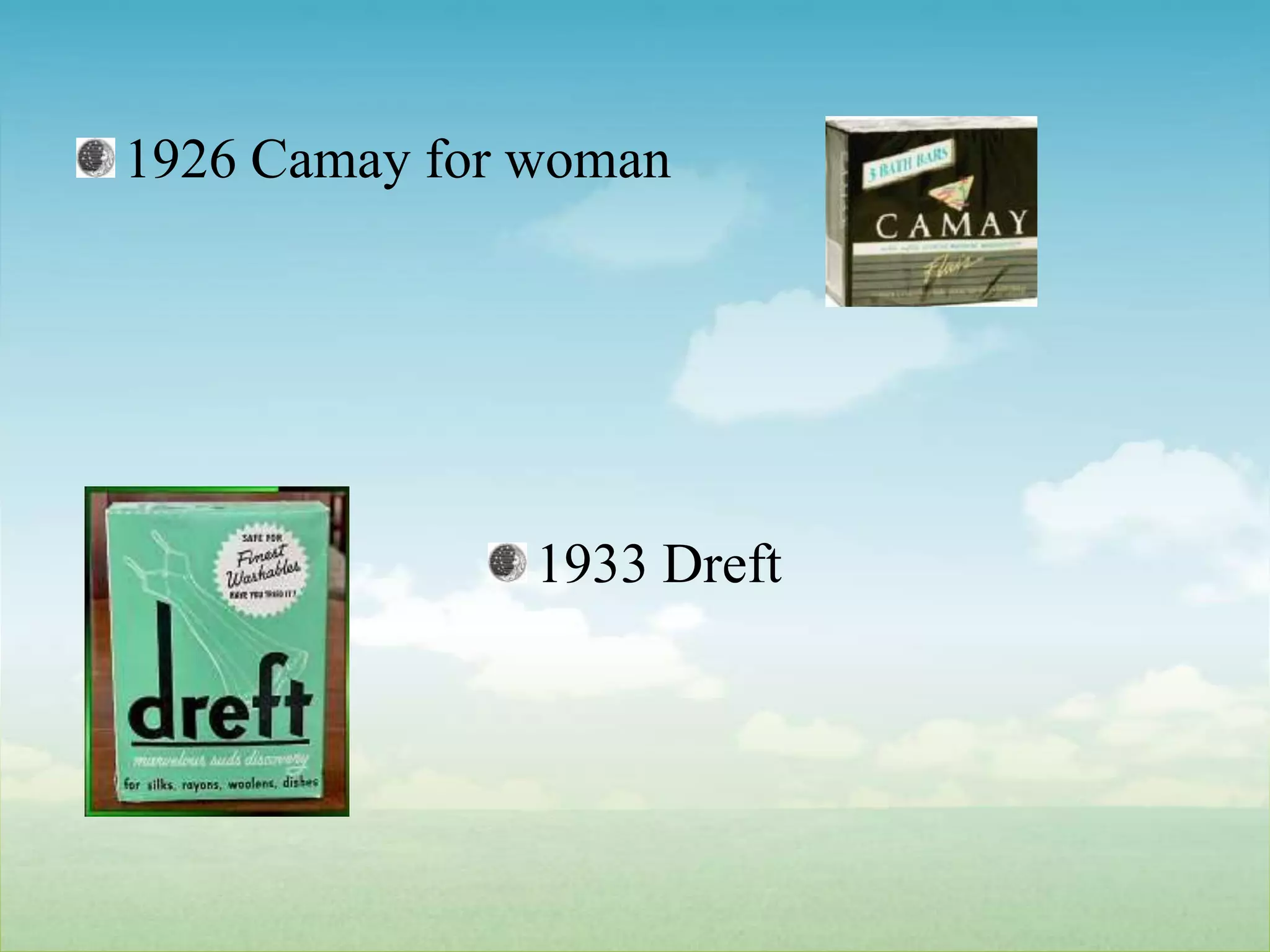 1926 Camay for woman1933 Dreft