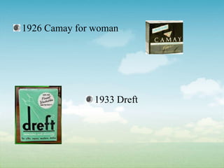1926 Camay for woman1933 Dreft
