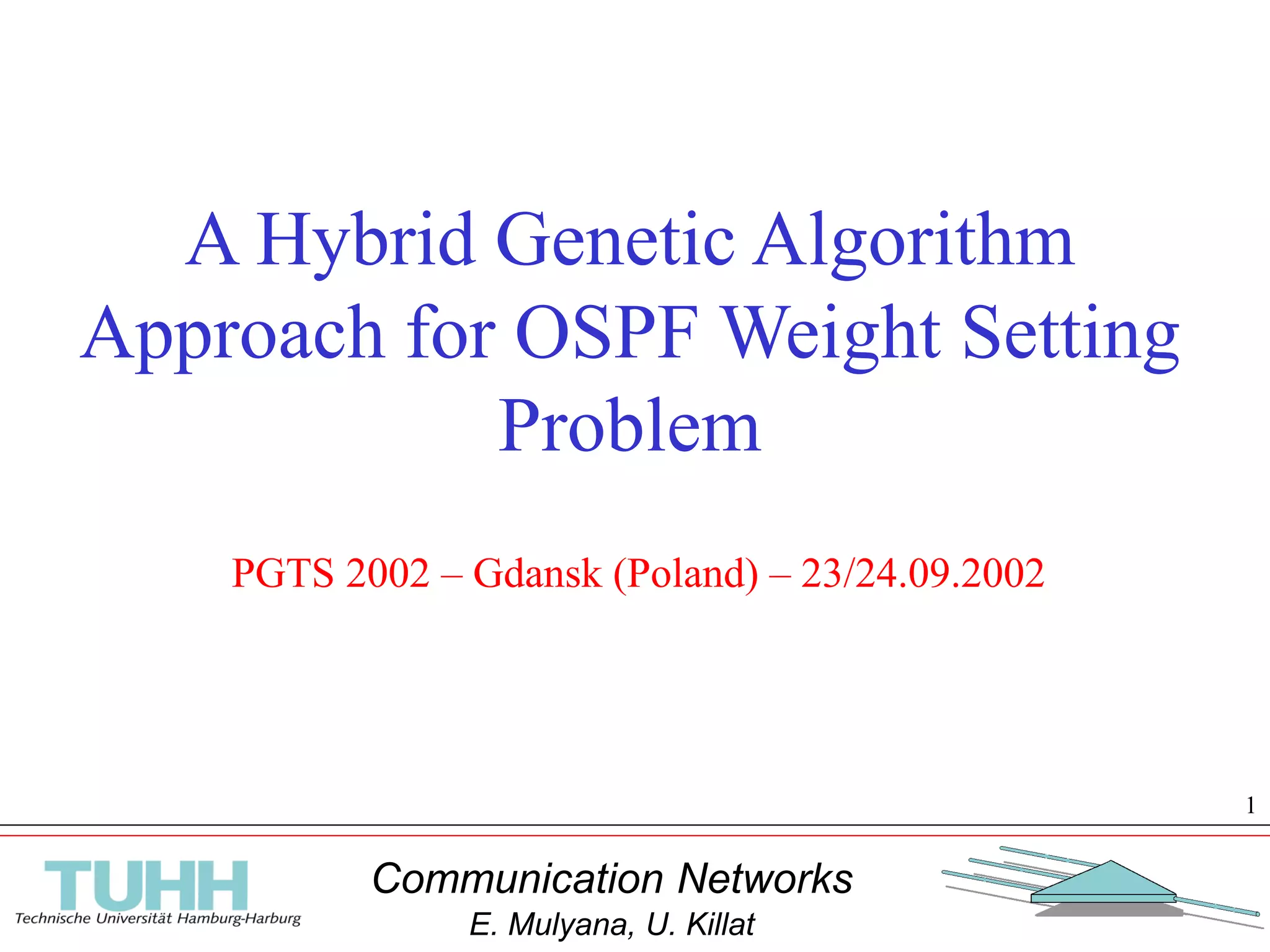 A Hybrid Genetic Algorithm Approach for OSPF Weight Setting Problem | PDF