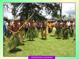 CEREMONIA GUARANÍ 